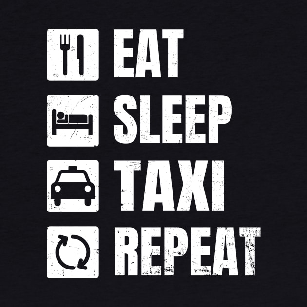 Taxi Driver Shirt | Eat Sleep Repeat Gift by Gawkclothing